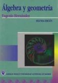 algebra y geometria (2ª ed.)-eugenio hernandez rodriguez-9788478290246 algebra y geometria (2ª ed.)-eugenio hernandez rodriguez-9788478290246