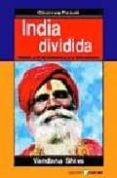 india dividida: asedio a la diversidad y a la democracia-vandana shiva-9788478843046 india dividida: asedio a la diversidad y a la democracia-vandana shiva-9788478843046