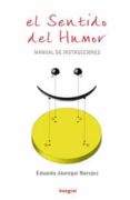 el sentido del humor: manual de instrucciones-eduardo jauregui-9788479018146 el sentido del humor: manual de instrucciones-eduardo jauregui-9788479018146