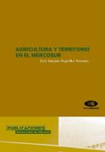 agricultura y territorio en el mercosur-9788479087746 agricultura y territorio en el mercosur-9788479087746