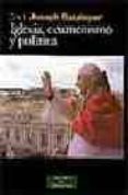 iglesia, ecumenismo y politica-joseph benedicto xvi ratzinger-9788479147846 iglesia, ecumenismo y politica-joseph benedicto xvi ratzinger-9788479147846
