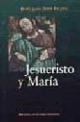 jesucristo y maria-jose antonio merino-9788479149246 jesucristo y maria-jose antonio merino-9788479149246