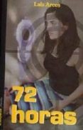 72 horas-lais arcos-9788479489946 72 horas-lais arcos-9788479489946