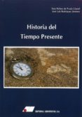 historia del tiempo presente-sara nuñez de prado-jose luis rodriguez jimenez-9788479914646 historia del tiempo presente-sara nuñez de prado-jose luis rodriguez jimenez-9788479914646