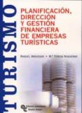 planificacion direccion y gestion financiera de las empresas turi sticas-maria teresa nogueras lozano-raquel arguedas sanz-9788480047746 planificacion direccion y gestion financiera de las empresas turi sticas-maria teresa nogueras lozano-raquel arguedas sanz-9788480047746