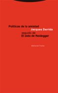 politicas de la amistad: seguido del oido de heidegger-jacques derrida-9788481642346 politicas de la amistad: seguido del oido de heidegger-jacques derrida-9788481642346