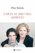 carta al meu fill adoptat-pilar rahola-9788482645346 carta al meu fill adoptat-pilar rahola-9788482645346