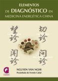 elementos de diagnostico en medicina energetica china-nguyen van nghi-9788483528846 elementos de diagnostico en medicina energetica china-nguyen van nghi-9788483528846