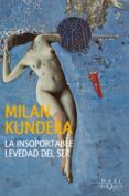 la insoportable levedad del ser-milan kundera-9788483839546 la insoportable levedad del ser-milan kundera-9788483839546