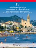 la indústria turística, reorganització i diversificació-ignasi brunet icart-9788484241546 la indústria turística, reorganització i diversificació-ignasi brunet icart-9788484241546