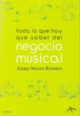 todo lo que hay que saber del negocio musical-josep maria romero fillat-9788484282846 todo lo que hay que saber del negocio musical-josep maria romero fillat-9788484282846