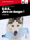 s.o.s., jura en danger! (comprend cd-mp3)(a2)-i. darras-9788484438946 s.o.s., jura en danger! (comprend cd-mp3)(a2)-i. darras-9788484438946