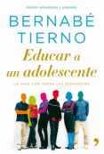educar a un adolescente: la guia con todas las respuestas-bernabe tierno-9788484608646 educar a un adolescente: la guia con todas las respuestas-bernabe tierno-9788484608646