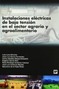 instalaciones electricas de baja tension en el sector agrario y a groalimentario-luis luna sanchez-9788484763246 instalaciones electricas de baja tension en el sector agrario y a groalimentario-luis luna sanchez-9788484763246