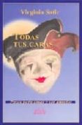 todas tus caras: pasos para amar y ser amados-virginia satir-9788487598746 todas tus caras: pasos para amar y ser amados-virginia satir-9788487598746