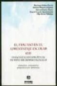 el fracaso en el aprendizaje escolar (t.ii): dificultades especif icas de tipo neuropsicologico-santiago molina garcia-9788487767746 el fracaso en el aprendizaje escolar (t.ii): dificultades especif icas de tipo neuropsicologico-santiago molina garcia-9788487767746