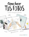 cómo hacer tus fotos 100% instagrameables-sara birds-9788490438046 cómo hacer tus fotos 100% instagrameables-sara birds-9788490438046