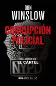 corrupción policial (ebook)-don winslow-9788490568446 corrupción policial (ebook)-don winslow-9788490568446