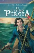 el ultimo pirata-juan pedro delgado-9788490611746 el ultimo pirata-juan pedro delgado-9788490611746