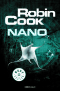 nano (serie pia grazdani 2)-robin cook-9788490628546 nano (serie pia grazdani 2)-robin cook-9788490628546