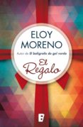 el regalo (ebook)-eloy moreno olaria-9788490691946 el regalo (ebook)-eloy moreno olaria-9788490691946
