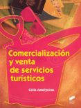 comercializacion y venta de servicios turisticos-celia ameigeiras-9788490770146 comercializacion y venta de servicios turisticos-celia ameigeiras-9788490770146