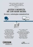 antes y despues de los mass media. actores y estrategias comunicativas (ebook)-9788490858646 antes y despues de los mass media. actores y estrategias comunicativas (ebook)-9788490858646