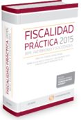 fiscalidad practica 2015: irpf, patrimonio y sociedades-9788490990346 fiscalidad practica 2015: irpf, patrimonio y sociedades-9788490990346