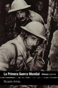 la primera guerra mundial-ricardo artola-9788491045946 la primera guerra mundial-ricardo artola-9788491045946