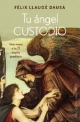 tu angel custodio-9788491111146 tu angel custodio-9788491111146