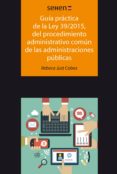 guia practica de la ley 39/2015, del procedimiento administrativo comun de las administraciones publicas (ebook)-9788491166146 guia practica de la ley 39/2015, del procedimiento administrativo comun de las administraciones publicas (ebook)-9788491166146