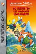 no desperteu les mosques roncadores!-geronimo stilton-9788491372646 no desperteu les mosques roncadores!-geronimo stilton-9788491372646