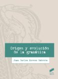 origen y evolución de la gramática-juan carlos moreno cabrera-9788491712046 origen y evolución de la gramática-juan carlos moreno cabrera-9788491712046