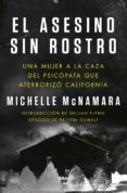 el asesino sin rostro-michelle mcnamara-9788491871446 el asesino sin rostro-michelle mcnamara-9788491871446