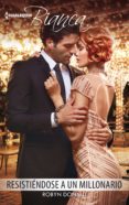 resistiéndose a un millonario (ebook)-robyn donald-9788491881346 resistiéndose a un millonario (ebook)-robyn donald-9788491881346