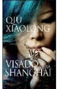 visado para shangai-qiu xiaolong-9788492516346 visado para shangai-qiu xiaolong-9788492516346