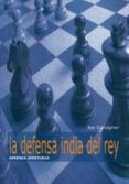 aprenda aperturas: la defensa india del rey-joe gallagherm-9788492517046 aprenda aperturas: la defensa india del rey-joe gallagherm-9788492517046