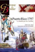 puerto rico 1797: la batalla por las antillas (guerreros y batall as)-ruben saez abad-9788492714346 puerto rico 1797: la batalla por las antillas (guerreros y batall as)-ruben saez abad-9788492714346