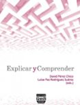 explicar y comprender-david perez chico-9788492751846 explicar y comprender-david perez chico-9788492751846