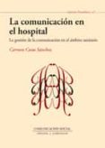la comunicacion en el hospital (ebook)-9788492860746 la comunicacion en el hospital (ebook)-9788492860746