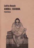 ahora escribo-lolita bosch-9788492865246 ahora escribo-lolita bosch-9788492865246