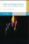 solo una larga espera: cuentos del exilio republicano español-javier quiñones-9788493465346 solo una larga espera: cuentos del exilio republicano español-javier quiñones-9788493465346
