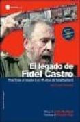 el legado de fidel castro-luis losada pescador-9788493505646 el legado de fidel castro-luis losada pescador-9788493505646