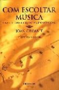 com escoltar musica una historia de la musica en audicions-joan grimalt-9788493593346 com escoltar musica una historia de la musica en audicions-joan grimalt-9788493593346