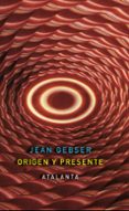 origen y presente-jean gebser-9788493778446 origen y presente-jean gebser-9788493778446