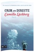 crim en directe-camilla lackberg-9788493809546 crim en directe-camilla lackberg-9788493809546