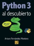 python 3 al descubierto-arturo fernandez montoro-9788493945046 python 3 al descubierto-arturo fernandez montoro-9788493945046