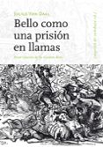 bello como una prision en llamas-julius van daal-9788494029646 bello como una prision en llamas-julius van daal-9788494029646