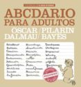 abcdario para adultos-oscar dalmau-9788494386046 abcdario para adultos-oscar dalmau-9788494386046