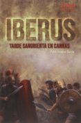 iberus: tarde sangrienta en cannas-pablo incausa garcia-9788494476846 iberus: tarde sangrienta en cannas-pablo incausa garcia-9788494476846